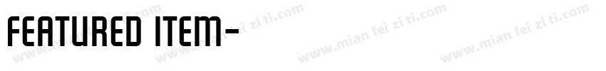Featured Item字体转换